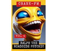 CRANK-FM VOLUME 4: Ralph the Roadside Psychic (Shadow Precinct)