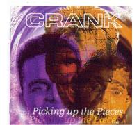 Crank - Picking Up The Pieces [Import]