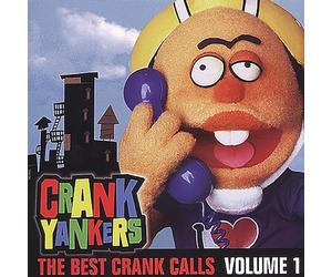 Crank Yankers - The Best Crank Calls Volume 1