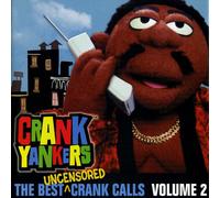 Crank Yankers - The Best Crank Calls Volume 2 (Clean)