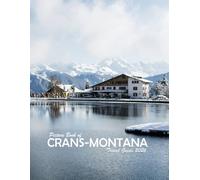 Crans-Montana, Switzerland: A Visual Journey Through Stunning Landmarks.