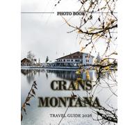 CRANS MONTANA: Wonderful pictures that give you an idea of an amazing country, the style of buildings, castles, etc., for all travel lovers.
