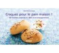 Craquez Pour Le Pain Maison ! (ebook)