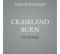 Crash and Burn