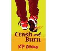 Crash and Burn