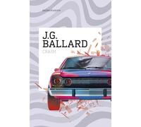 Crash (Biblioteca J. G. Ballard)