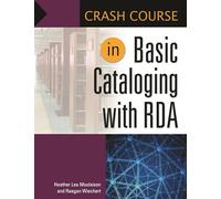 Crash Course in Basic Cataloging with RDA