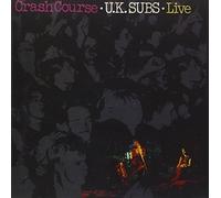 Crash Course Live by U. K. Subs