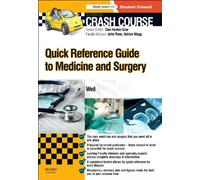 Crash Course: Quick Reference Guide to Medicine and Surgery: With Student Consult Access
