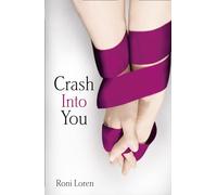 Crash Into You: Book 1 (Loving on the Edge)