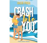 Crash Into You: A Sweet Summer Romance (The Into You Series)