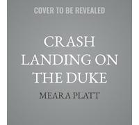 Crash Landing on the Duke: 6 (The Silver Dukes)