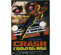 Crash L'Idolo Del Male (Ed. Limitata E Numerata) [Italia] [DVD]