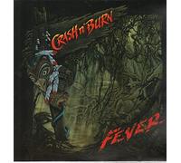 Crash n' Burn - Fever (1991) [Import]