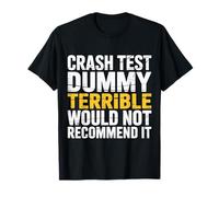Crash Test Dummy Terrible Would Not Recommend It Camiseta