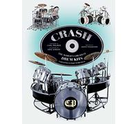 CRASH: The World's Greatest Drum Kits From Appice to Peart to Van Halen