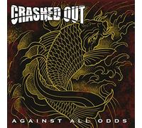 Crashed Out - Against All Odds [Vinilo]
