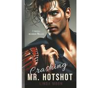 Crashing Mr. Hotshot: Il segreto non cambia tutto (I Fratelli Wallace)