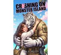 CRASHING ON MONSTER ISLAND: Una fantasía romántica reconfortante con final feliz: trato por conveniencia y diferencia de tamaño junto a un hombre tigre protector