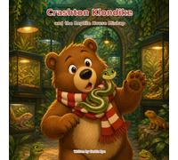 Crashton Klondike: and the Reptile House Mishap