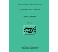Crashworthiness Data System Analytical User's Manual: 2000 File