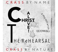 Crass Christ Alive The Rehearsal: A Day Out With Ludw (Vinyl) (Importación USA)