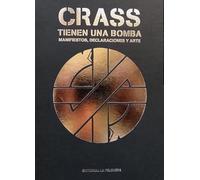 CRASS. TIENEN UNA BOMBA: MANIFIESTOS, DECLARACIONES Y ARTE (ARTEFACTOS)