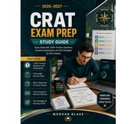 CRAT EXAM PREP 2026-2027: Study Guide with 1200+ Practice Questions, Answers Explanations, and Test Strategies for Risk Analysis.