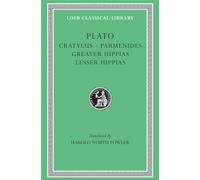 Cratylus. Parmenides. Greater Hippias. Lesser Hippias: 167 (Loeb Classical Library)