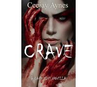 Crave: A Dark Sins novella: 1