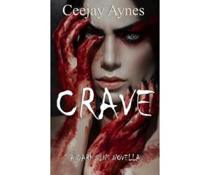 Crave: A Dark Sins novella: A Speculative Fiction novella: 1