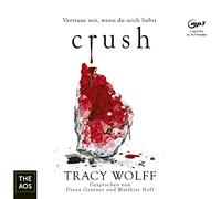Crave / Crush: Liebe mich, wenn du dich traust / Vertraue mir, wenn du mich liebst: 2