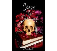 Crave The Darkness: A Dark Mafia Romance: 1 (The Forms of Darkness)