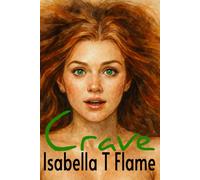 CRAVE: Twelve Explicit Erotic Stories of Kink, BDSM, Foot Fetish, Lesbian Heat, Sci-Fi Alien Love, Threesome, Historical, and Farmhouse Fantasies-No ... with Sensual Desire (Stepping Stones)