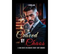 Craved By Chaos: A Dark Mafia Billionaire Secret Baby Romance (Bred for Chaos)