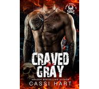 Craved by Gray: Motorcycle Club Romance Book 4 (Steel Rebels MC)