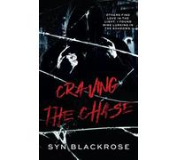 CRAVING THE CHASE: A Dark MM Stalker Romance (Chase & Noah)