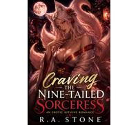 Craving the Nine-Tailed Sorceress: An Erotic Kitsune Romance (Monster Girls and Misadventures)