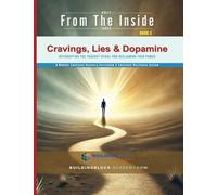 Cravings, Lies & Dopamine: Interrupting the Thought Spiral and Reclaiming Your Power: 4 (Used to Survive)