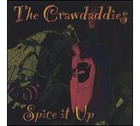 Crawdaddies - Spice It Up
