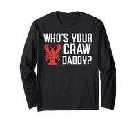 Crawfish Whos Your Craw Daddy Crayfish Crawdad Hombres Mujeres Niños Manga Larga