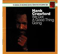 Crawford,Hank - We Got a Good Thing Going