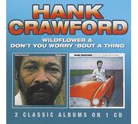 Crawford, Hank - Wildflower / Don't Worry About