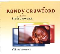 Crawford,Randy Meets Tiefschwa - I'll Be Around Meet Tiefschwarz