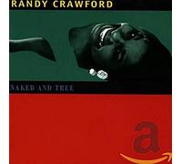 Crawford, Randy - Naked & True