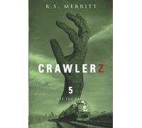 Crawlerz: Book 5: Off the Rails