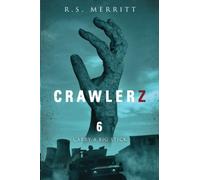 Crawlerz: Book 6: Carry a Big Stick