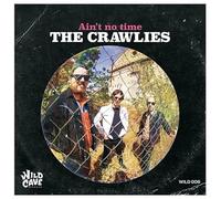 Crawlies, the - Ain't No Time [Import]