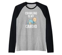 Crawling is My Cardio Baby es Divertido Camiseta Manga Raglan