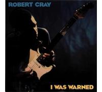 Cray, Robert -Band- - I Was Warned
